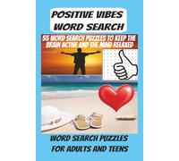 Positive Vibes Word Search Book: Word Searches With Easy To Read Print about Positive Vibes, Positive Thought, keep the brain active and mind relaxed, ... for vacations, holidays and more