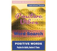 Positive Vibes Word Search Puzzle Book: Word Searches with Easy to Read Print about Positive Vibes, Inspirational Words and More | 6x9 inches, 110 ... Gift for Vacations, Holidays and Free Times
