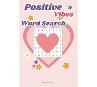 Positive Vibes Word Search puzzle book: word searches with Easy to Read Print about think positive, stay groovy ,good vibes, mindfulness and More | ... gift for vacation, holidays and free time