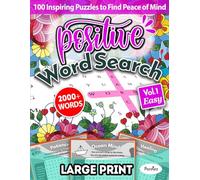 Positive Word Search Vol 1: 100 Inspiring and Relaxing Large-Print Puzzles EASY for Adults to Keep Your Brain Active and Mind Calm