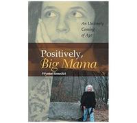 Positively, Big Mama