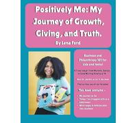 PositivelyMe: My Journey of Growth, Giving, and Truth