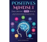 Positives Mindset - Das Große 2 In 1 Buch
