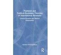 Positivist And Political-Economic Theories Of International Relations