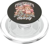 Positivity is The Art of Blooming in Adversity Teddy Bears PopSockets PopGrip pour MagSafe