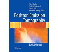 Positron Emission Tomography: Basic Sciences