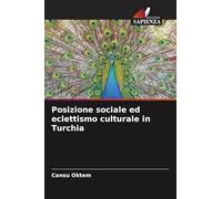 Posizione sociale ed eclettismo culturale in Turchia