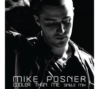 Posner, Mike - Cooler Than Me [Import]