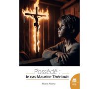 Possédé : le cas Maurice Thériault