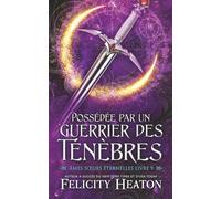 Possédée par un Guerrier des Ténèbres