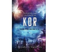 Possédée par un Pirate de Kor : Passion Xiveri, T5