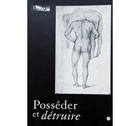 Posséder et détruire : stratégies sexuelles dans l'art d'Occident