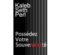 Possédez votre Souveraineté