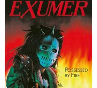 Exumer - Possessed by Fire [Import]