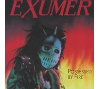 Possessed By Fire by Exumer
