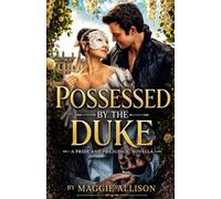 Possessed By The Duke: a pride and prejudice novella