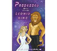 Possessed By The Leonid King