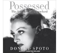 Possessed: The Life of Joan Crawford