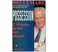 Possession - L'étrange Destin Des Choses