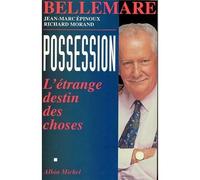 Possession L'étrange destin des choses - Richard Morand - Albin Michel - broché - Livre