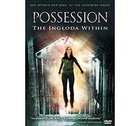 POSSESSION THE INGLODA WITHIN