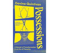 Possessions: A Memoir of Transformation in an Era of Precarity