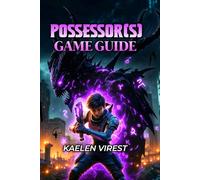 Possessor(s) Game Guide: Master Every Boss, Unlock Hidden Secrets, and Dominate Sanzu City