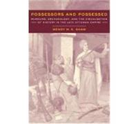 Possessors and Possessed Wendy M. K. Shaw (Auteur)