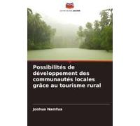 Possibilités De Développement Des Communautés Locales Grâce Au Tourisme Rural