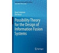 Possibility Theory For The Design Of Information Fusion Systems