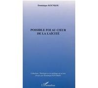 Possible foi au cur de la laïcite Dominique Kounkou (Auteur)