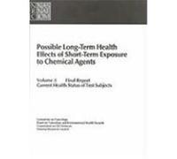 Possible Long-Term Health Effects of Short-Term Exposure to Chemical Agents, Volume 3: Final Report: Current Health Status of Test Subjects Committee on Toxicology, Board on Toxicology and Environment
