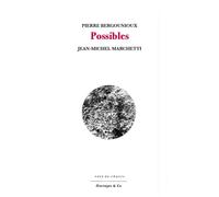 Possibles - Pierre Bergounioux - Aencrages & Co - broché - Poésie