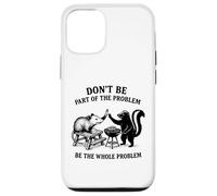 Possum Skunk BBQ Don't Be The Whole Problem Chaotic Animal Coque pour iPhone 12/12 Pro