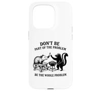 Possum Skunk BBQ Don't Be The Whole Problem Chaotic Animal Coque pour iPhone 15 Pro