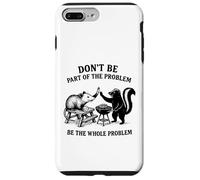 Possum Skunk BBQ Don't Be The Whole Problem Chaotic Animal Coque pour iPhone 7 Plus/8 Plus