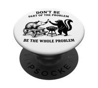 Possum Skunk BBQ Don't Be The Whole Problem Chaotic Animal PopSockets PopGrip Adhésif