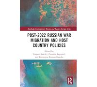 Post-2022 Russian War Migration and Host Country Policies