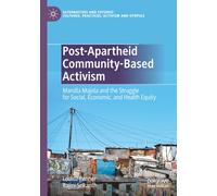 Post-Apartheid Community-Based Activism: Mandla Majola and the Struggle for Social, Economic, and Health Equity