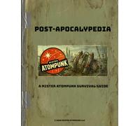 Post-Apocalypedia: A Mister Atompunk Survival Guide