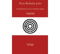 Post-Bullshit Jobs: Extended Version