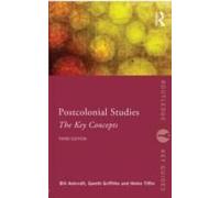 Post-Colonial Studies: The Key Concepts