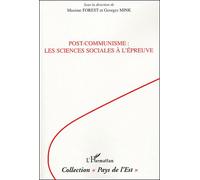 Post-Communisme : Les Sciences Sociales À L'épreuve
