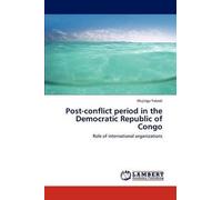 Post-Conflict Period In The Democratic Republic Of Congo