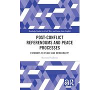 Post-Conflict Referendums and Peace Processes