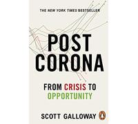 Post Corona: From Crisis to Opportunity