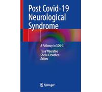 Post Covid-19 Neurological Syndrome: A Pathway to SDG-3