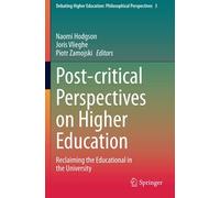 Post-Critical Perspectives On Higher Education