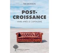 Tim Jackson – Post-croissance – Vivre après le capitalisme – Broché