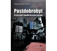 Post-Dobobrobyt - Paweł Wawrzyński (Buch auf Polnisch)